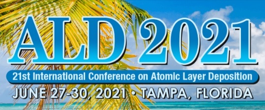 AVS 21st International Conference on Atomic Layer Deposition - ALD 2021