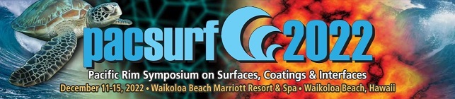 AVS Pacific Rim Symposium on Surfaces, Coatings and Interfaces - PacSurf 2022