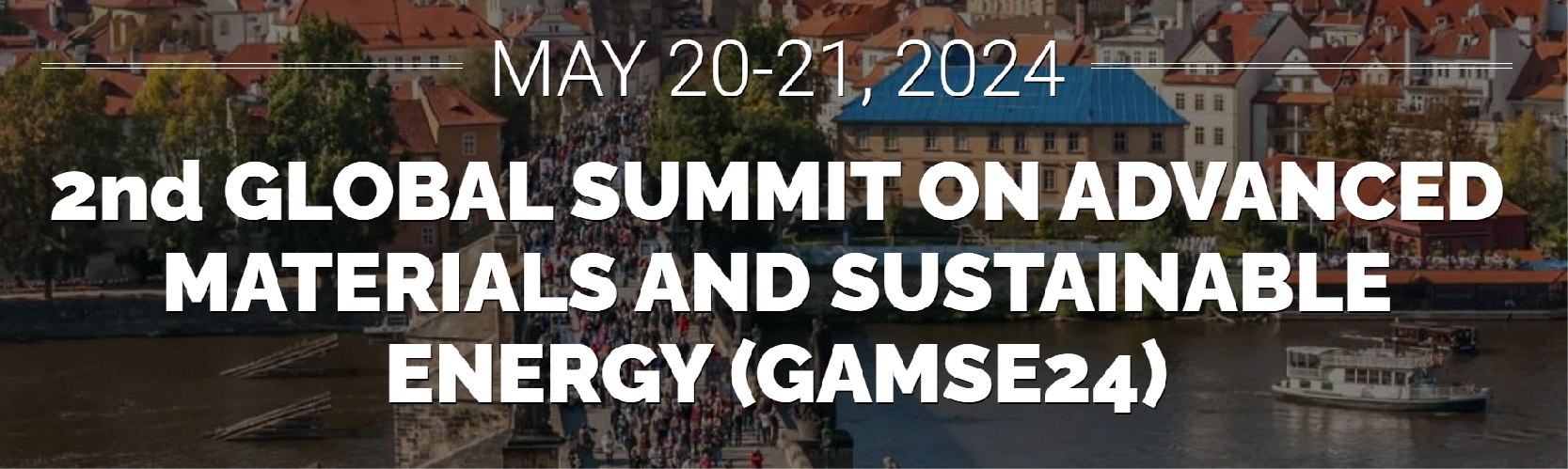 2nd Global Summit on Advanced Materials and Sustainable Energy - GAMSE24
