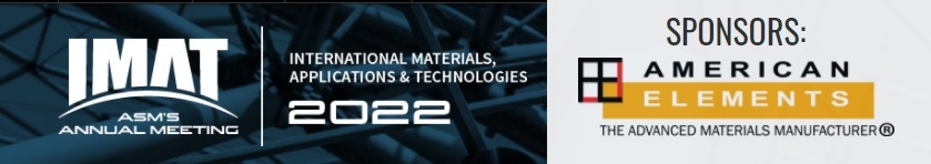 International Materials, Applications &amp; Technologies Annual Meeting - iMAT 2022