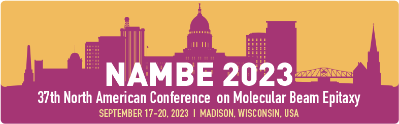 The 37th North American Conference on Molecular Beam Epitaxy - NAMBE 2023