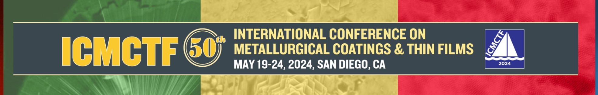50th International Conference on Metallurgical Coatings &amp; Thin Films - ICMCTF 2024