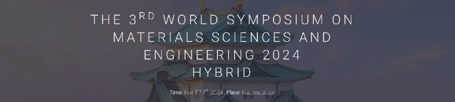 3rd World Symposium on Materials Sciences and Engineering - SMSE 2024